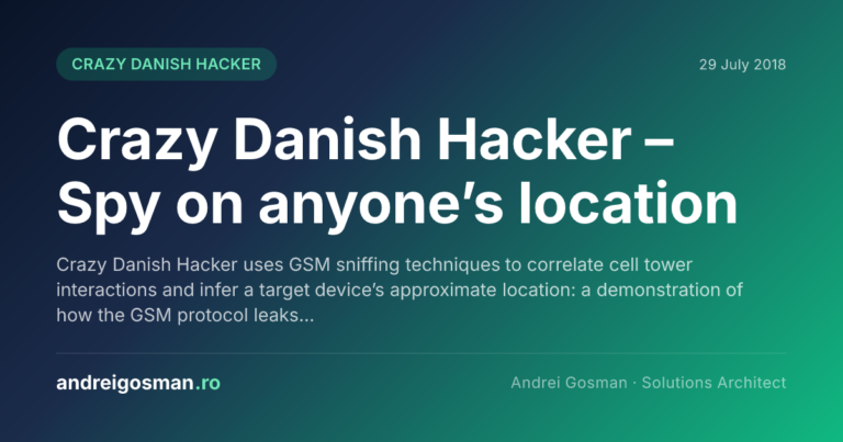Crazy Danish Hacker uses GSM sniffing techniques to correlate cell tower interactions and infer a target device’s approximate location: a demonstration of how the GSM protocol leaks…
