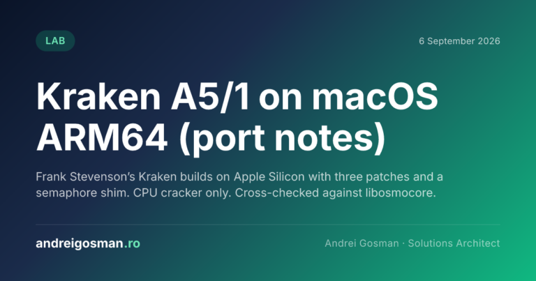 Frank Stevenson’s Kraken builds on Apple Silicon with three patches and a semaphore shim. CPU cracker only. Cross-checked against libosmocore.