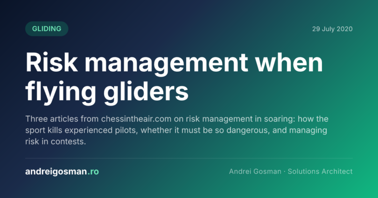 Three articles from chessintheair.com on risk management in soaring: how the sport kills experienced pilots, whether it must be so dangerous, and managing risk in contests.